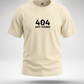 404 Not Found T-Shirt