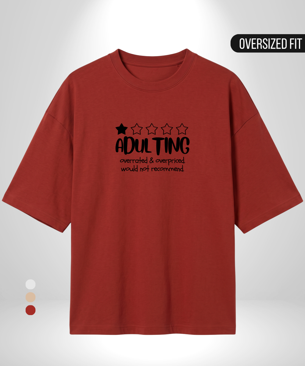 Adulting Oversized T-Shirt