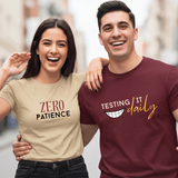 Zero Patience x Testing it daily T-Shirts
