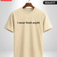 I never finish Anythi T-Shirt