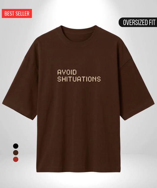 Avoid Shituations Oversized T-Shirt