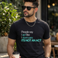 I Don't Care T-Shirt