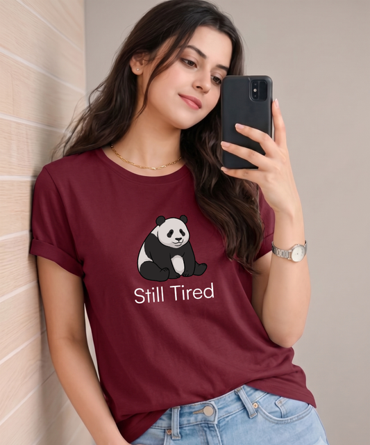 Still Tired T-Shirt
